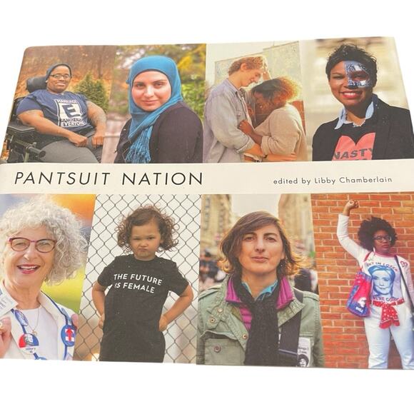 Pantsuit Nation Hardback Edition Book Women’s Empowerment Feminism Women Rights - Picture 2 of 6